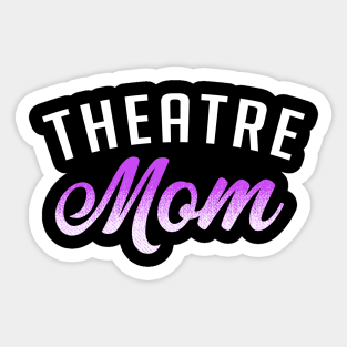 Theatre Mom Sticker